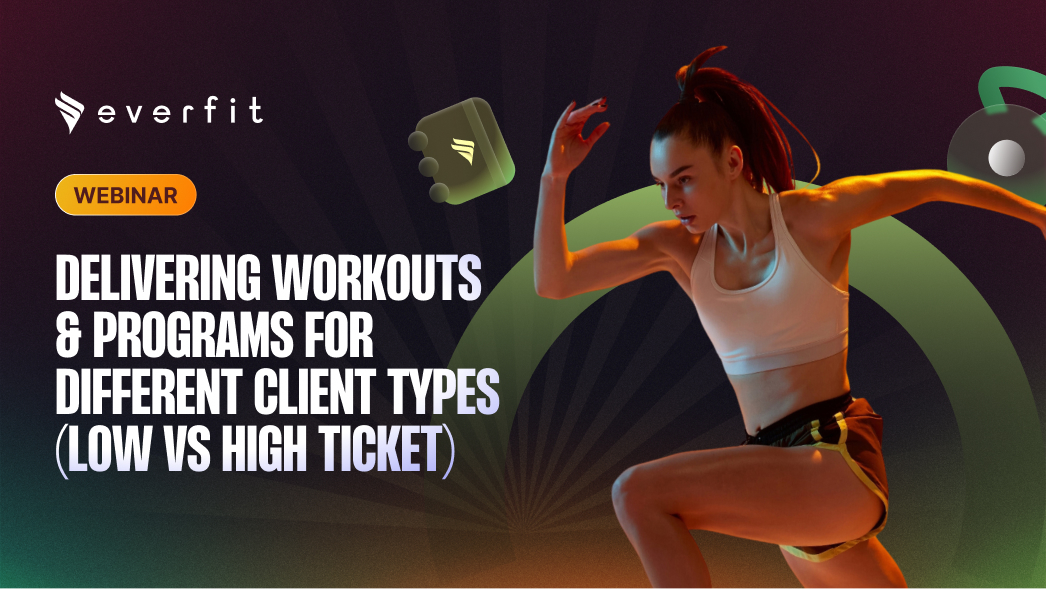 Everfit Academy: Delivering Workouts & Programs to Different Client ...